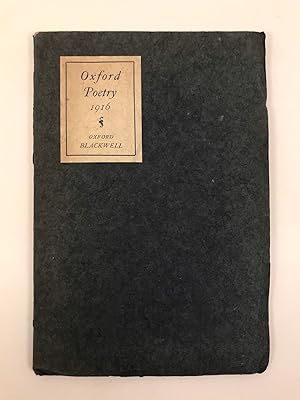 Oxford Poetry 1916, edited by W.R.C., W.E. and A.L.H.