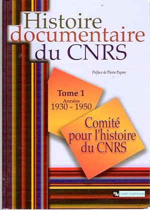 Bild des Verkufers fr Histoire documentaire du CNRS : Tome 1 : Annes 1930-1950 zum Verkauf von Mike's Library LLC