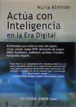 ACTÚA CON INTELIGENCIA EN LA ERA DIGITAL