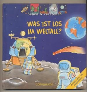 Sehen & verstehen: Was ist los im Weltall? Mit Zieh-, Dreh- und Klappefekten!