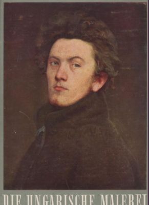Seller image for Die ungarische Malerei des 19. Jahrhunderts. Bildband. for sale by Leonardu