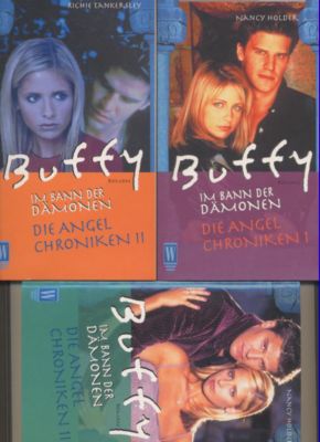 Seller image for Buffy - Im Banne der Dmonen: Die Angel Chroniken 1-3. for sale by Leonardu