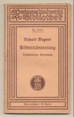 Bild des Verkufers fr Gtterdmmerung. Dritter Tag aus dem Bhnenfestspiel Der Ring der Nibelungen. Vollstndiges Buch. zum Verkauf von Leonardu