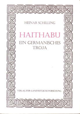 Haithabu. Ein germanisches Troja.