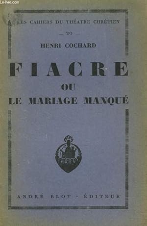 Seller image for FIACRE ou LE MARIAGE MANQUE. for sale by Le-Livre