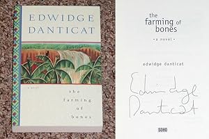 Seller image for THE FARMING OF BONES - Scarce Fine Copy of The Advance Reader's Edition: Signed by Edwidge Danticat - SIGNED ON THE TITLE PAGE for sale by ModernRare