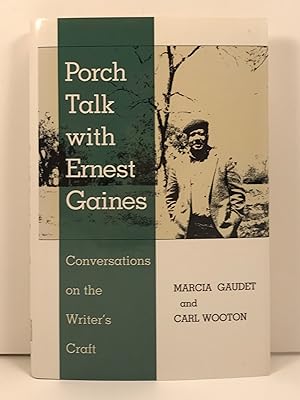 Imagen del vendedor de Porch Talk with Ernest gaines: Conversations on the Writer's Craft a la venta por Old New York Book Shop, ABAA