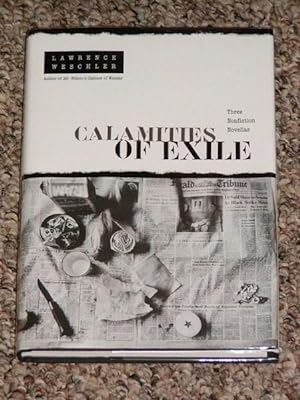 Seller image for CALAMITIES OF EXILE: THREE NONFICTION NOVELLAS - Scarce Fine Copy of The First Hardcover Edition/First Printing for sale by ModernRare
