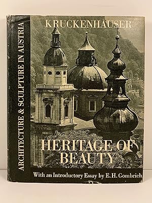 Bild des Verkufers fr Heritage of Beauty: Architecture and Sculpture in Austria. Introduction by E H Gombrich zum Verkauf von Old New York Book Shop, ABAA