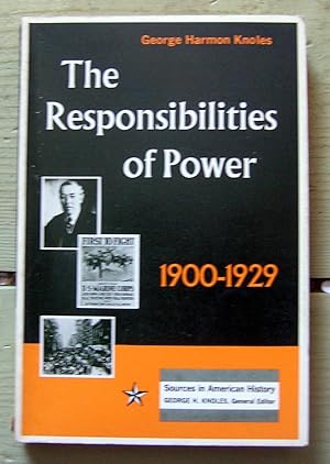 Seller image for The Responsibilities of Power, 1900-1929. for sale by Monkey House Books