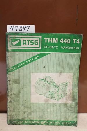 Seller image for THM 440 T4-- Up-Date Handbook - Revised Edition for sale by Princeton Antiques Bookshop