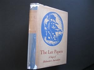 THE LEE PAPERS A Saga of Midwestern Journalism