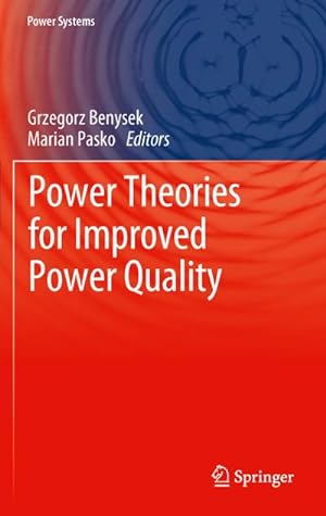 Image du vendeur pour Power Theories for Improved Power Quality mis en vente par BuchWeltWeit Ludwig Meier e.K.