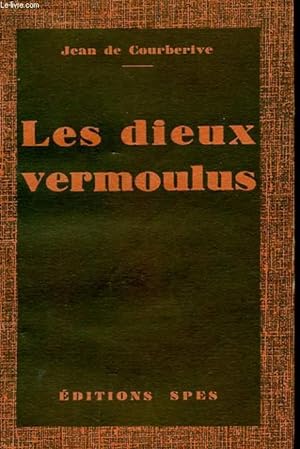Seller image for LES DIEUX VERMOULUS for sale by Le-Livre