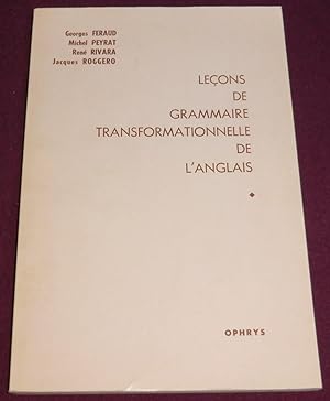 Image du vendeur pour LECONS DE GRAMMAIRE TRANSFORMATIONNELLE DE L'ANGLAIS mis en vente par LE BOUQUINISTE