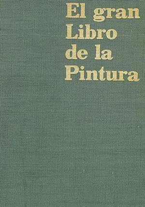 Seller image for EL GRAN LIBRO DE LA PINTURA :Las obras maestras de la pintura en los museos ms famosos for sale by LA TIENDA DE PACO