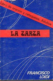 Imagen del vendedor de LA ZARZA. LIBRO DE ORACIN Y CATEQUESIS. ADULTOS. 3 ed. a la venta por angeles sancha libros