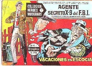 COLECCIÓN HEROES MODERNOS. SERIE C. NUMERO 4 C. AGENTE SECRETO X-9 DEL FBI. VACACIONES EN ESCOCIA.