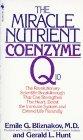 The Miracle Nutrient : Coenzyme Q10