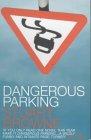 Seller image for Dangerous Parking for sale by Infinity Books Japan