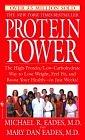 Protein Power: The High-Protein/Low Carbohydrate Way to Lose Weight, Feel F it, and Boost Your He...