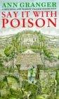 Bild des Verkufers fr Say It with Poison (A Mitchell & Markby Mystery) zum Verkauf von Infinity Books Japan