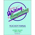 From Writing to Composing Teacher's manual : An Introductory Composition Co urse for Students of ...