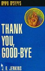 Imagen del vendedor de Thank You, Good-Bye a la venta por Infinity Books Japan