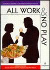 Imagen del vendedor de All Work and No Play: Social Skills for Business People (Longman American B usiness English Skills) a la venta por Infinity Books Japan