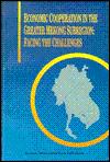 Economic cooperation in the Greater Mekong Subregion: Facing the challenges