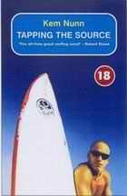 Seller image for Tapping the source / Kem Nunn for sale by Infinity Books Japan