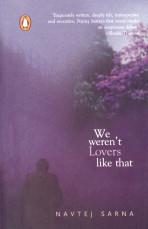 Seller image for We Weren't Lovers Like That for sale by Infinity Books Japan