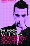 Bild des Verkufers fr Robbie Williams: Somebody Someday zum Verkauf von Infinity Books Japan