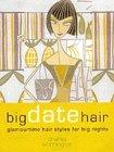 Imagen del vendedor de Big Date Hair (Charles Worthington Dream Hair Series) a la venta por Infinity Books Japan