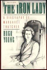Imagen del vendedor de The Iron Lady: A Biography of Margaret Thatcher a la venta por Infinity Books Japan