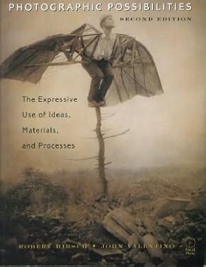 Immagine del venditore per Photographic Possibilities: The Expressive Use of Ideas, Materials, and Processes venduto da Black Sheep Books