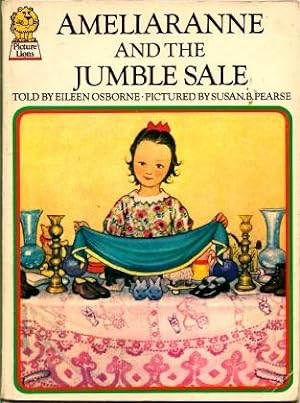 Imagen del vendedor de AMELIARANNE AND THE JUMBLE SALE a la venta por Grandmahawk's Eyrie