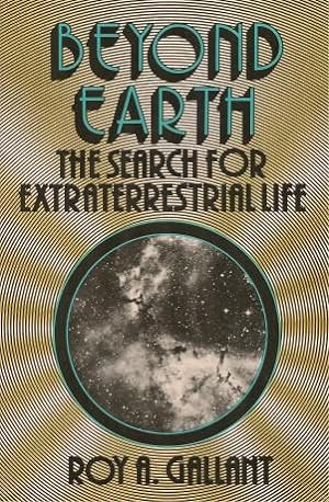 BEYOND EARTH ; The Search for Extraterrestrial Life