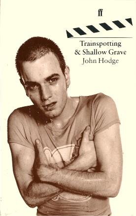 Seller image for TRAINSPOTTING & SHALLOW GRAVE (Screenplays) for sale by Grandmahawk's Eyrie