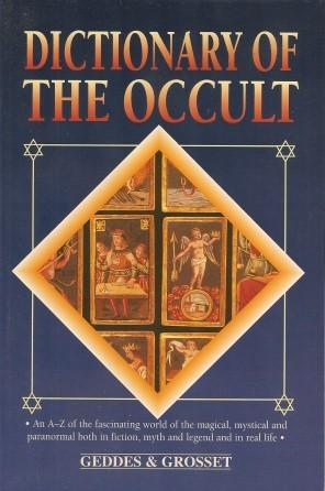 DICTIONARY OF THE OCCULT