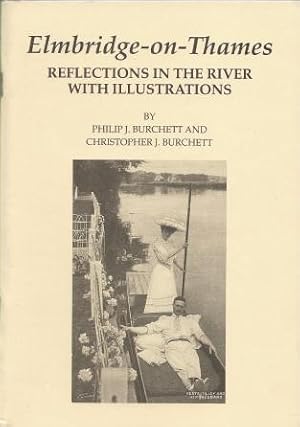 ELMBRIDGE-ON-THAMES: Reflections on the River with Illustrations