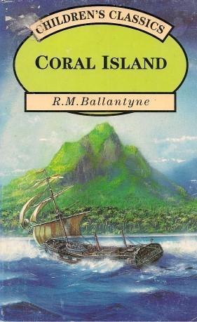 Imagen del vendedor de CORAL ISLAND ( Children's Classics ) a la venta por Grandmahawk's Eyrie