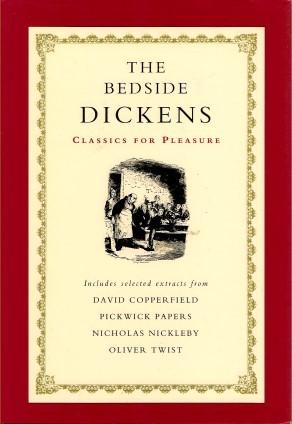 Seller image for THE BEDSIDE DICKENS ( Classics for Pleasure ) for sale by Grandmahawk's Eyrie