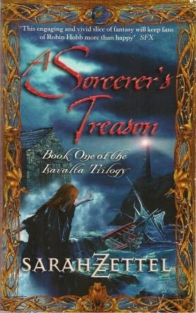 Bild des Verkufers fr A SORCERER'S TREASON - Book One of the Isavalta Trilogy zum Verkauf von Grandmahawk's Eyrie