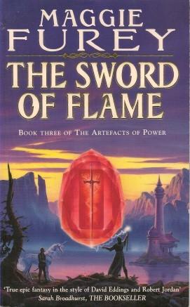 Seller image for THE SWORD OF FLAME - Book Three of the Artefacts of Power for sale by Grandmahawk's Eyrie
