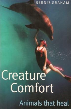 CREATURE COMFORT : Animals that Heal