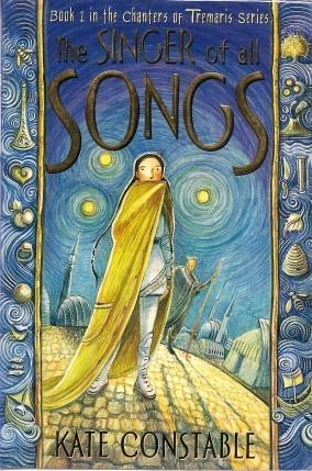 Seller image for THE SINGER OF ALL SONGS (Chanters of Tremaris, Book 1) for sale by Grandmahawk's Eyrie