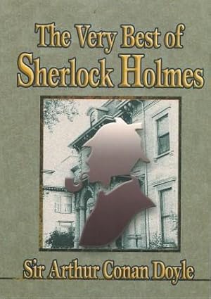 Seller image for THE VERY BEST OF SHERLOCK HOLMES for sale by Grandmahawk's Eyrie