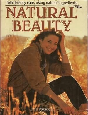 NATURAL BEAUTY Total Beauty Care with Natural Ingredients