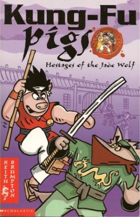 Imagen del vendedor de HOSTAGES OF THE JADE WOLF ( Kung-Fu Pigs #1 ) a la venta por Grandmahawk's Eyrie